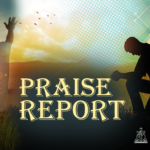 Praise Reports