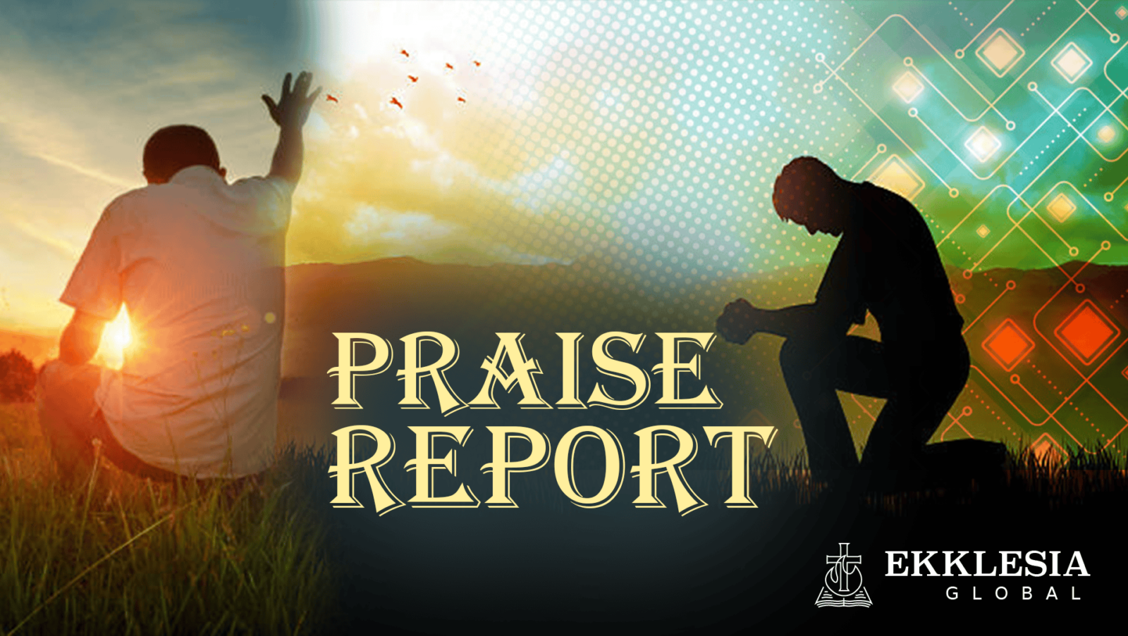 praise-report-ekklesia-global